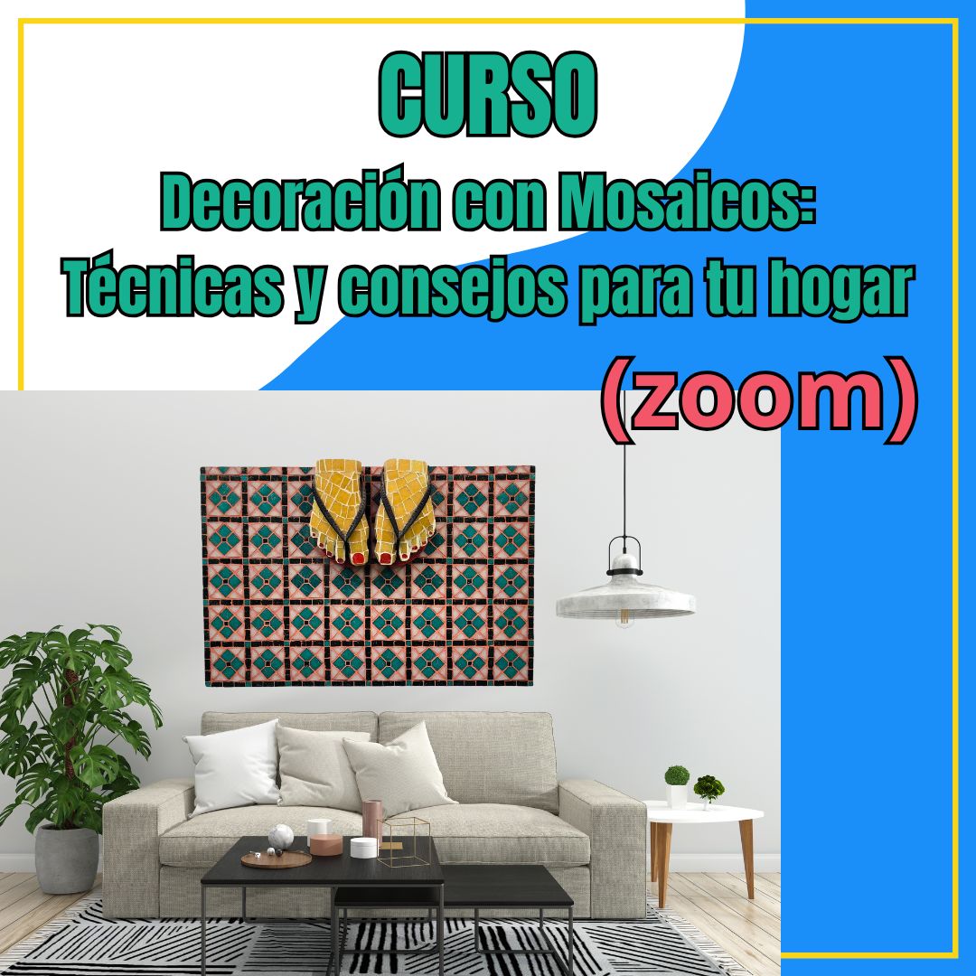 Deco con mosaico: técnicas y consejos para tu hogar - Zoom 22/11/2024