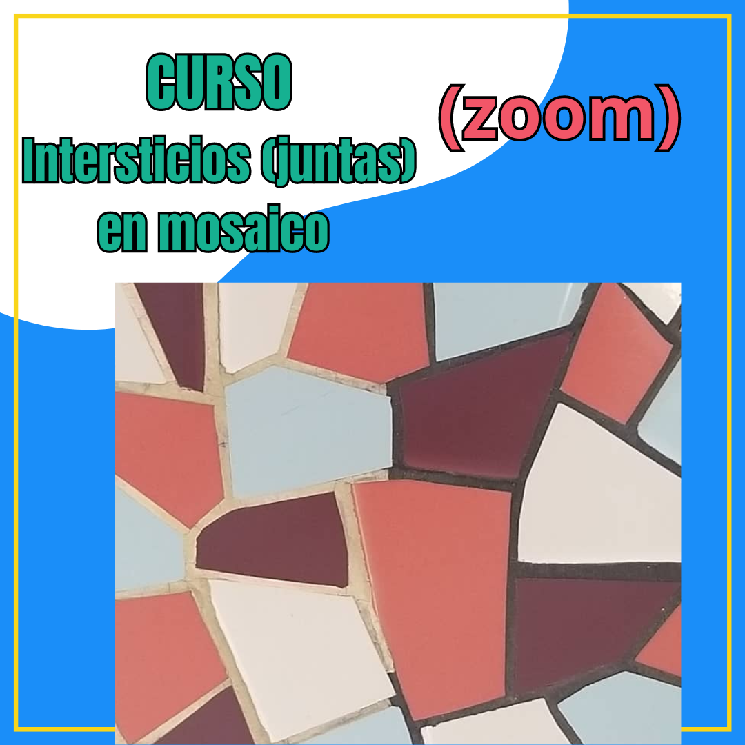 Clase Intersticios o juntas en el mosaico - Zoom 15/6/2024